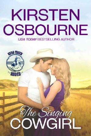 [Bear Creek Rodeo 01] • The Singing Cowgirl (Bear Creek Rodeo Book 5)